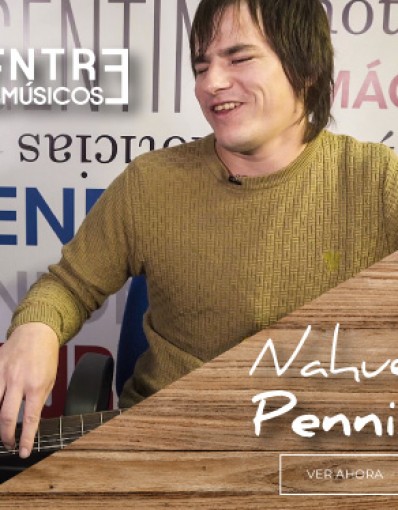 Entre Músicos - Nahuel Pennisi